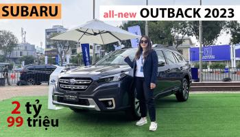 Trải nghiệm ban đầu Subaru Outback 2023 mới ra mắt Việt Nam, giá bán 2,099 tỷ đồng 